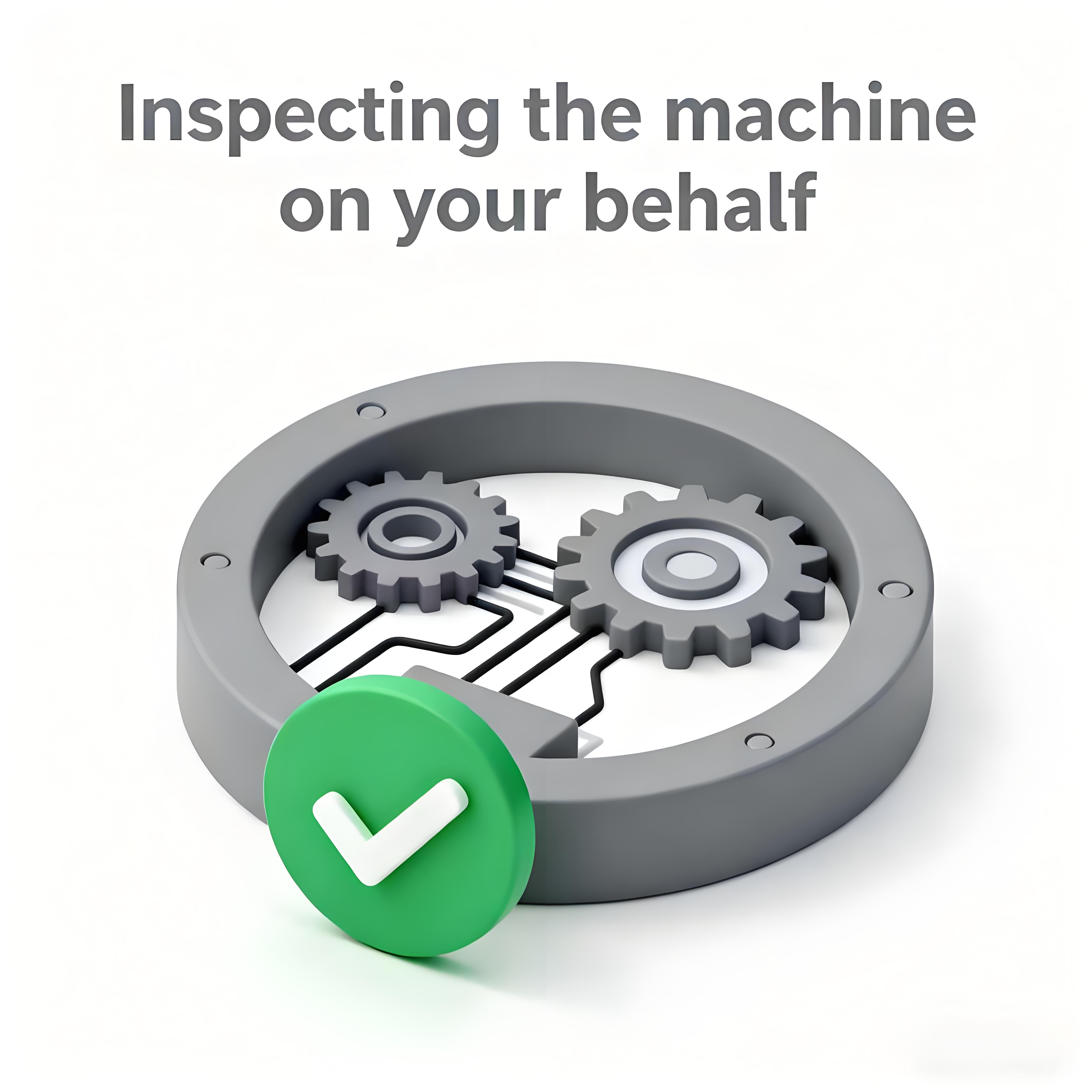 Inspecting the device on your behalf